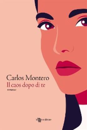 Montero |  Il caos dopo di te | eBook | Sack Fachmedien