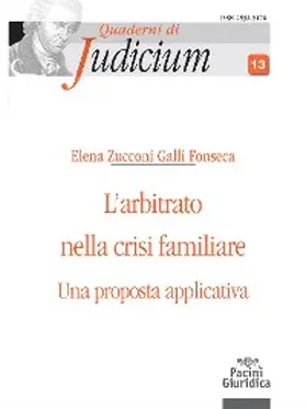 Zucconi Galli Fonseca |  L'arbitrato nella crisi familiare | eBook | Sack Fachmedien