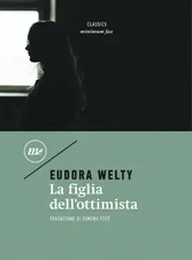 Welty |  La figlia dell'ottimista | eBook | Sack Fachmedien