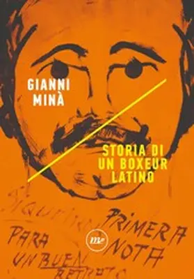 Minà |  Storia di un boxeur latino | eBook | Sack Fachmedien