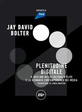 Bolter |  Plenitudine digitale | eBook | Sack Fachmedien