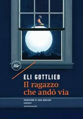 Gottlieb |  Il ragazzo che andò via | eBook | Sack Fachmedien