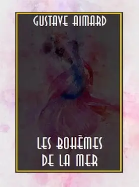 Aimard |  Les Bohèmes de la mer | eBook | Sack Fachmedien