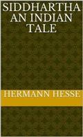 Hesse |  Siddhartha An Indian Tale | eBook | Sack Fachmedien