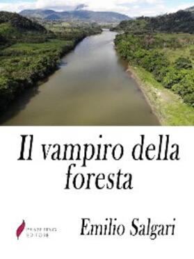 Salgari |  Il vampiro della foresta | eBook | Sack Fachmedien