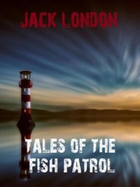Books / London |  Tales of the Fish Patrol | eBook | Sack Fachmedien