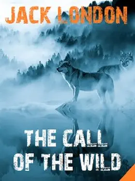 London / Books |  The Call of the Wild | eBook | Sack Fachmedien