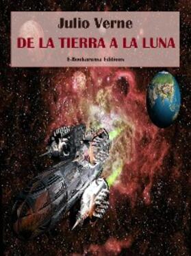 Verne |  De la Tierra a la Luna | eBook | Sack Fachmedien