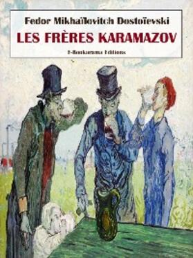 Mikhaïlovitch Dostoïevski |  Les frères Karamazov | eBook | Sack Fachmedien
