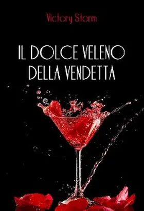 Storm |  Il dolce veleno della vendetta | eBook | Sack Fachmedien