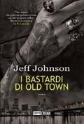 Johnson |  I bastardi di Old Town | eBook | Sack Fachmedien