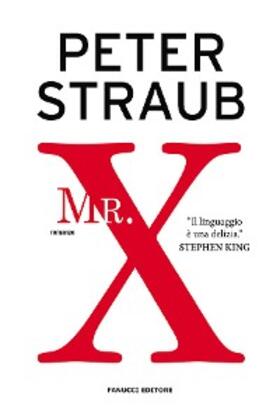 Straub | Mr. X | E-Book | sack.de