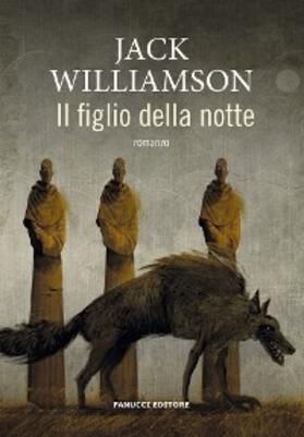 Williamson |  Il Figlio della notte | eBook | Sack Fachmedien