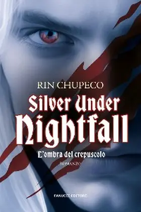 Chupeco |  Silver Under Nightfall. L'ombra del crepuscolo | eBook | Sack Fachmedien