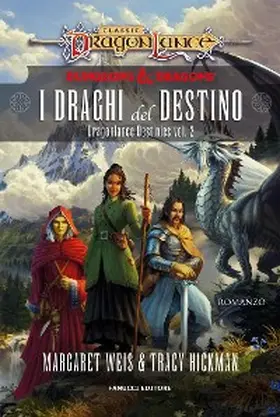 Weis / Hickman |  I draghi del destino. Dragonlance Destinies vol. 2 | eBook | Sack Fachmedien