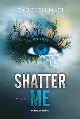 Mafi |  Shatter Me. Shatter Me vol. 1 | eBook | Sack Fachmedien
