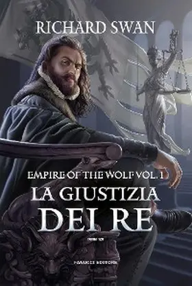 Swan |  La giustizia dei re - The Empire of the Wolf vol. 1 | eBook | Sack Fachmedien