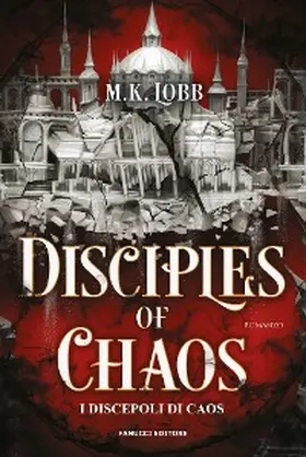 Lobb |  Disciples of Chaos. I discepoli del caos | eBook | Sack Fachmedien