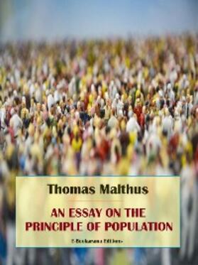 Malthus |  An Essay on the Principle of Population | eBook | Sack Fachmedien