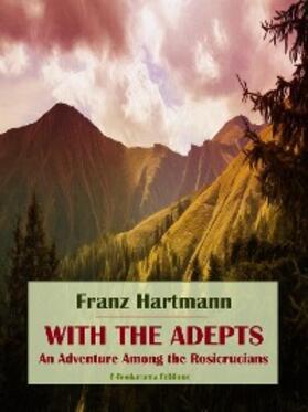 Hartmann |  With the Adepts | eBook | Sack Fachmedien