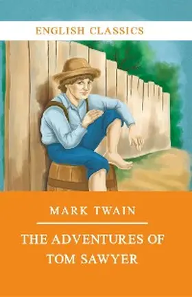 Twain |  The Adventures of Tom Sawyer | eBook | Sack Fachmedien