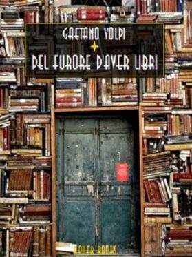 Volpi |  Del furore d'aver libri | eBook | Sack Fachmedien