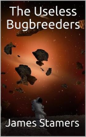Stamers |  The Useless Bugbreeders | eBook | Sack Fachmedien