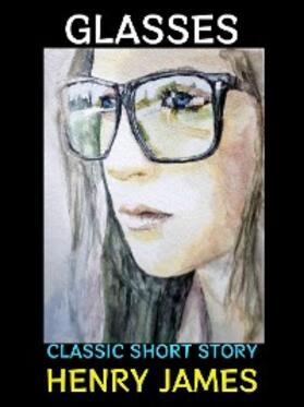 James |  Glasses | eBook | Sack Fachmedien
