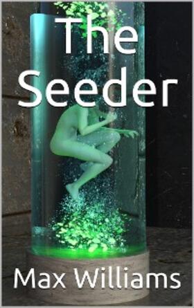 Williams |  The Seeder | eBook | Sack Fachmedien