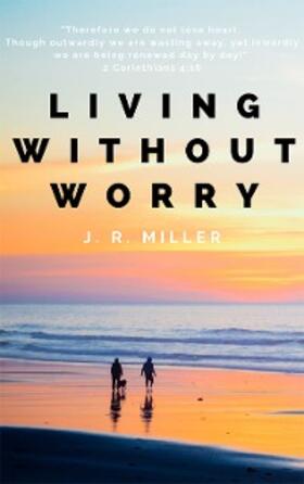 Miller | Living Without Worry | E-Book | www.sack.de