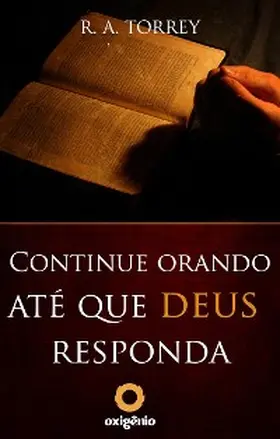 Torrey |  Continue orando até que Deus responda | eBook | Sack Fachmedien
