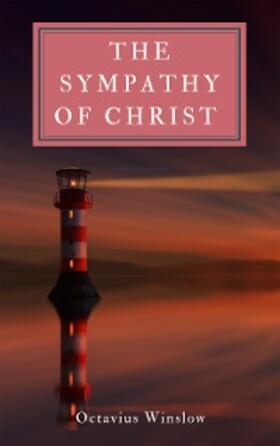Winslow |  The Sympathy of Christ | eBook | Sack Fachmedien