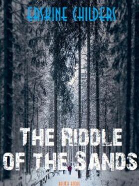 Books / Childers |  The Riddle of the Sands | eBook | Sack Fachmedien