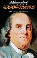 Franklin |  Autobiography of Benjamin Franklin | eBook | Sack Fachmedien