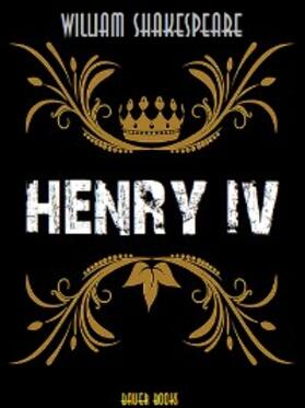 Books / Shakespeare |  Henry IV | eBook | Sack Fachmedien