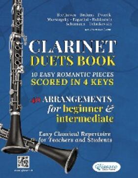 Rubinstein / Schumann / Mussorgsky |  Clarinet Duets Book - 10 Easy Romantic Pieces Scored in 4 Keys | eBook | Sack Fachmedien