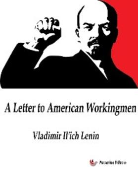 Lenin |  A Letter to American Workingmen | eBook | Sack Fachmedien