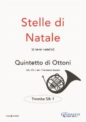 Leone |  Stelle di Natale - Quintetto di Ottoni (TROMBA Sib 1) | eBook | Sack Fachmedien