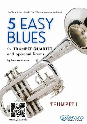 Leone |  5 Easy Blues for Trumpet Quartet - Trumpet 1 in Bb | eBook | Sack Fachmedien