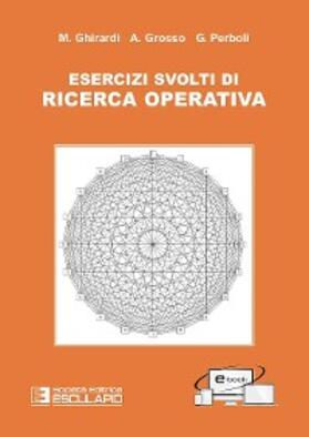 Ghirardi / Grosso / Perboli |  Esercizi svolti di ricerca operativa | eBook | Sack Fachmedien