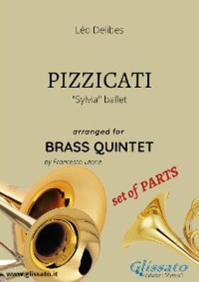 Delibes / Leone |  Pizzicati - brass quintet set of PARTS | eBook | Sack Fachmedien