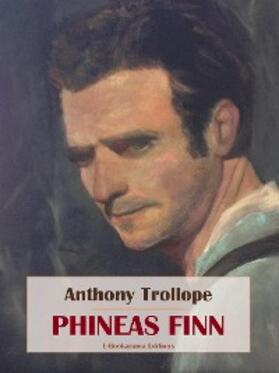 Trollope |  Phineas Finn | eBook | Sack Fachmedien