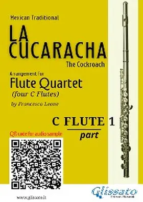 Traditional / Leone |  Flute 1 part of "La Cucaracha" for Flute Quartet | eBook | Sack Fachmedien