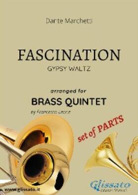 Leone / Marchetti |  Fascination - Brass Quintet - set of PARTS | eBook | Sack Fachmedien