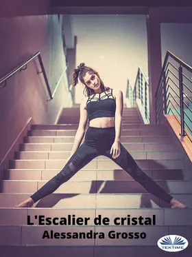 Grosso |  L'Escalier De Cristal | eBook | Sack Fachmedien