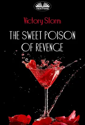 Storm |  The Sweet Poison Of Revenge | eBook | Sack Fachmedien