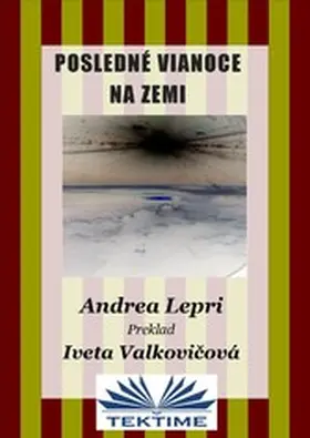 Lepri |  Posledné Vianoce Na Zemi | eBook | Sack Fachmedien