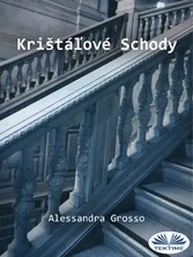 Grosso |  KriStálové Schody | eBook | Sack Fachmedien
