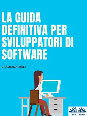 Meli |  La Guida Definitiva Per Sviluppatori Di Software | eBook | Sack Fachmedien