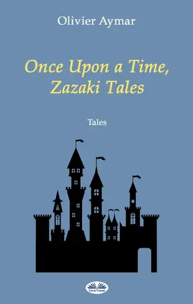 Aymar |  Once Upon A Time, Zazaki Tales | eBook | Sack Fachmedien